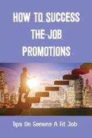 How To Success The Job Promotions