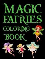 Magic Fairies Coloring book:  Magic Fairies Coloring Book For Kids