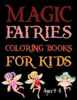 Magic Fairies Coloring Book For Kids Ages 4-8