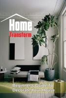 Home Transform