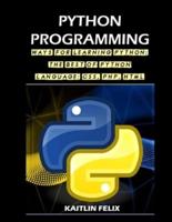 Python Programming: Ways For Learning Python: The Best Of Python Language: CSS, PHP, HTML