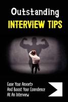 Outstanding Interview Tips