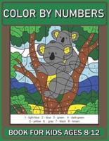 Color By Numbers Book For kids Ages 8-12: Color By Number Coloring Book
