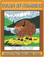 Color By Numbers Book For kids Ages 8-12: Coloring books For Kids And Teens