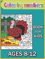 Color By Numbers Book For kids Ages 8-12: 100 Unique Color By Number Design for drawing and coloring