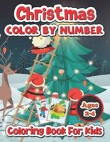 Christmas color by number coloring book for kids ages 2-4: Fun Coloring Activities with Santa Claus, Reindeer, Snowmen and Many More