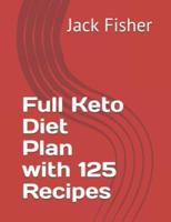Full Keto Diet Plan with 125 Recipes