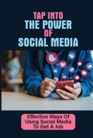 Tap Into The Power Of Social Media
