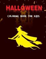 Halloween Coloring Book For Kids: Halloween Illustrations, pumpkin, Witches, Vampires, bats, Spooky and more, Halloween Lovers Boys & Girls