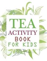 Tea Activity Book For Kids
