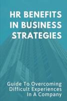 HR Benefits In Business Strategies