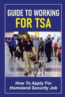 Guide To Working For TSA