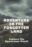 Adventure In The Forgotten Land