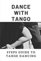 Dance With Tango
