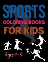 Sports Coloring Book For Kids Ages 4-8