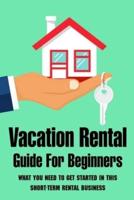 Vacation Rental Guide For Beginners