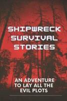 Shipwreck Survival Stories