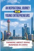 An Inspirational Journey For Young Entrepreneurs