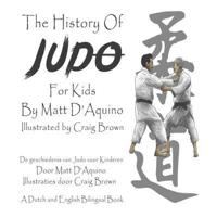 History of Judo For Kids (English Dutch Bilingual book)
