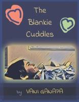 The Blankie Cuddles