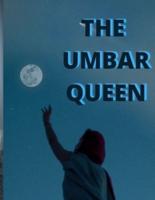 THE UMBER QUEEN