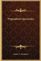 Pygmalion's Spectacles (Annotated)