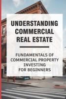 Understanding Commercial Real Estate