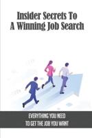 Insider Secrets To A Winning Job Search