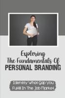 Exploring The Fundamentals Of Personal Branding