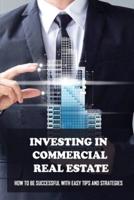 Investing In Commercial Real Estate