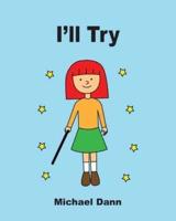 I'll Try: A Story About A Girl And Her Magic Wand For Toddlers And Preschoolers