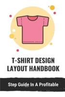 T-Shirt Design Layout Handbook