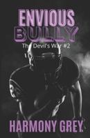 Envious Bully - A High School/Step Brother Bully Romance