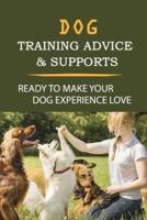 Dog Training Advice & Supports