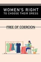 Women's Right To Choose Their Dress