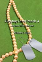 Dogtags and Pearls 4: Lessons From Heaven