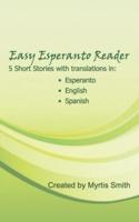 Easy Esperanto Reader: Short stories with translations in English and Spanish