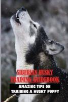 Siberian Husky Training Guidebook