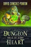 Dungeon Heart: Halls of Stone