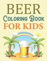 Beer Coloring Book For Kids: Beer Coloring Book For Girls