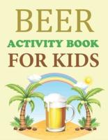 Beer Activity Book For Kids