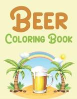 Beer Coloring Book: Beer Coloring Book For Toddlers