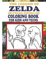 THE LEGEND OF ZELDA: SKYWARD SWORD HD COLORING BOOK FOR KIDS AND TEENS