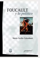 Foucault y lo político: Una inmersión en las nociones de poder positivo e intelectual específico