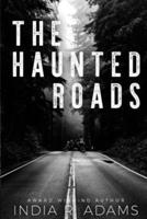 The Haunted Roads