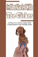 Getting Started With The Clicker