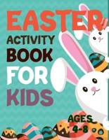 Easter Activity Book For Kids Ages 4-8: Easter Coloring Book For Toddlers