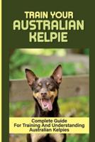 Train Your Australian Kelpie