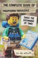 The Complete Book Of Panamanian Knowledge