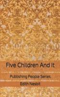 Five Children And It - Publishing People Series